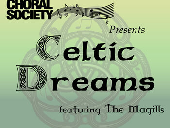 <p>
	The Asheville Choral Society Presents “Celtic Dreams” Featuring The Magills</p>