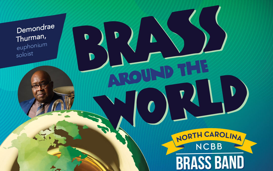 Take a Trip with NC Brass Band in “Brass Around the World”